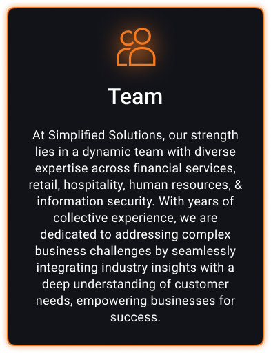 Team: Experts in finance, retail, HR & security, solving complex business challenges with deep industry insights.